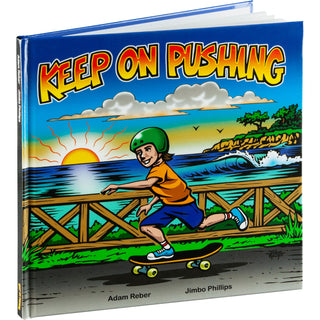 Keep On Pushing Hardcover Book by Jimbo Phillips
