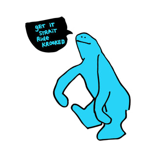 Krooked Skateboard Sticker Get it Straight Blue 4.5" x 5.5"