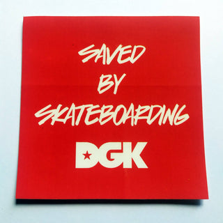 DGK Skateboards Sticker Saved by Skateboarding 4" x 4"