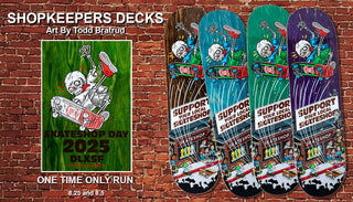 2025 Skateshop Day Deck - Deluxe Todd Bratrud Shop Keeper 8.25" x 32" Green Stain