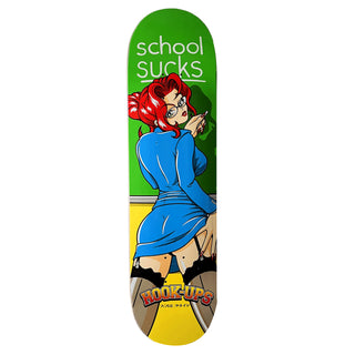 Hook Ups Skateboard Deck School Sucks 8.25"